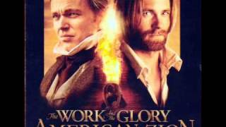 03The Work and the Glory American Zion Soundtrack [upl. by Atirihs505]