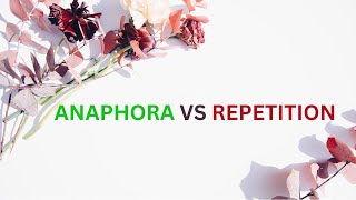 What is the difference between repetition and anaphora [upl. by Rafi608]