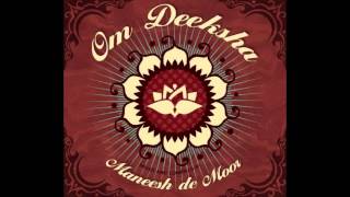 Maneesh de Moor  01  Moola Prayer  Om Deeksha [upl. by Tad219]