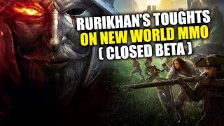 Rurikhans Thoughts on Amazons New World MMO Closed Beta [upl. by Janaya]