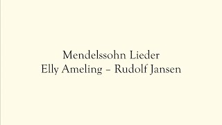 Elly Ameling Mendelssohn Lieder [upl. by Adoree]