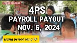 ✅4PS PAYROLL PAYOUT BUKAS NOV 6 2024 isang period lang 🥹 [upl. by Cir]