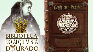 Ocultismo Prático  Audiolivro Biblioteca do Alquimista Dourado [upl. by Ackley]