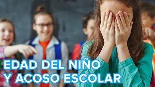 A qué edad comienza el acoso escolar o bullying [upl. by Ernaline]