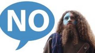 Scotland Says No to Braveheart [upl. by Ahsiym202]