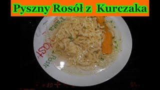 ROSÓŁ DOMOWY PRZEPIS Z KURCZAKA KURY SZYBKI TANI PYSZNY🧡💥krok po kroku NR2 KLAROWNY POLECAM [upl. by Perren]