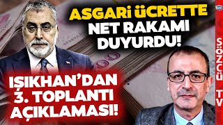 Bakan Işıkhandan Asgari Ücrete Zamda 3 Toplantı Açıklaması Evren Devrim Zelyut Rakam Verdi [upl. by Domenic764]