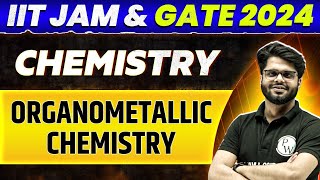 IIT JAM amp GATE 2024  Chemistry  Organometallic Chemistry PYQ and Most Expected Questions [upl. by Sikata]