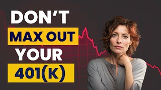 Maxing Out Your 401k May Be a Mistake Are Experts Wrong [upl. by Icken]