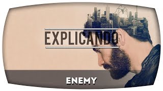 EXPLICANDO  ENEMY  HOMEM DUPLICADO [upl. by Amaleta]