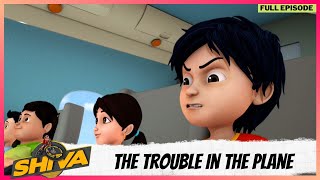 Shiva  शिवा  Full Episode  The Trouble In The Plane [upl. by Nohsreg303]