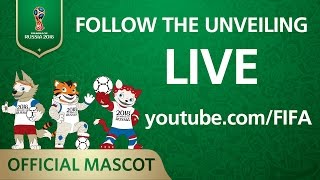 LIVE NOW  Unveiling the Official Mascot of the 2018 FIFA World Cup Russia™ [upl. by Eenahc509]