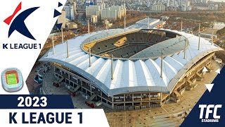 Hana 1Q K League 1 2023 Stadiums  TFC Stadiums [upl. by Goode]