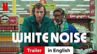 White Noise  Trailer in English  Netflix [upl. by Enilemme]