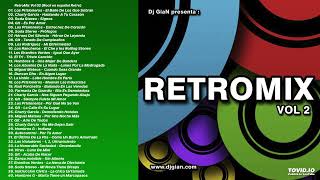 RetroMix Vol 02 Rock en español Retro  DJ GIAN [upl. by Ehrenberg]