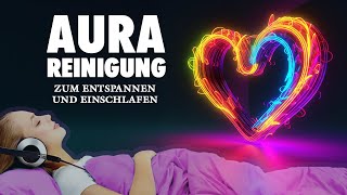 AuraReinigung  Heile Unruhe Unwohlsein amp Stress  Meditation [upl. by Bazar]