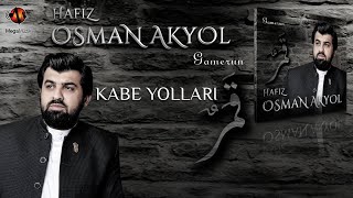 Osman Akyol  Kabe Yollari [upl. by Ragnar804]