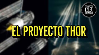 EL PROYECTO THOR [upl. by Elgna]