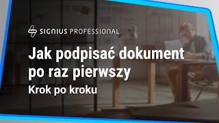 SIGNIUS  Jak podpisać dokument na platformie Podpis kwalifikowany krok po kroku [upl. by Costanzia]