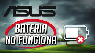 Asus Laptop Bateria No Carga  No Funciona en Windows 1110 [upl. by Schober]