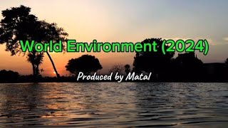 World Environment Song 2024 Generation Restoration [upl. by Melina933]