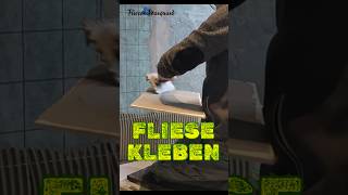 FLIESE KLEBEN diy handwerk fliesenleger [upl. by Nitsa]