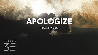 grandson  Apologize Lyrics  Lyric Video [upl. by Oaht892]