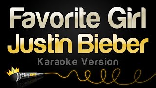 Justin Bieber  Favorite Girl Karaoke Version [upl. by Ludlew]