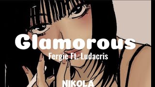 Fergie — Glamorous Lyrics Ft Ludacris [upl. by Amii576]