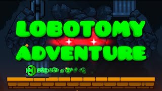 quotLobotomy Adventurequot 100  Medium Platformer Demon  Geometry Dash 22  Level by Uz3rwithThree [upl. by Meara]