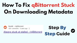 How To Fix qBittorrent Stuck On Downloading Metadata [upl. by Echo]