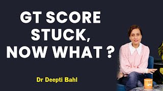 Want that jump in GT score listen to Advise by Dr Deepti Bahl [upl. by Phira]