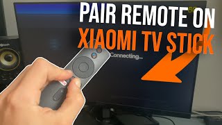 How to pair remote on Xiaomi TV Stick 4K  MI TV Stick Pairing [upl. by Shepperd]