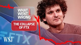 The FTX Collapse Explained  WSJ What Went Wrong [upl. by Treb]