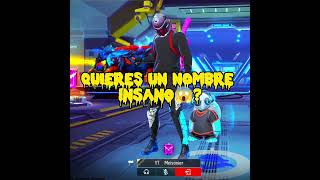 QUIERES UN NOMBRÉ INSANOS DE FREE FIREMEISONIER 😎😱 Freefire [upl. by Aredna]