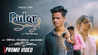 Dular Sengel  New Santali Video  Mrinal Hembram Anushree [upl. by Nelram]