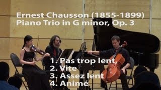 Ernest Chausson  Piano Trio in G minor Op 3 [upl. by Edya689]