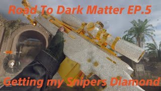 Getting my Snipers Diamond Road To DarkMatter EP5 [upl. by Anirdna]