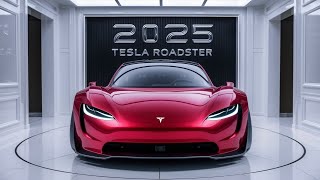 quotUnveiling the Future 2025 Tesla Roadster  Speed Tech and Innovation [upl. by Rexanne380]