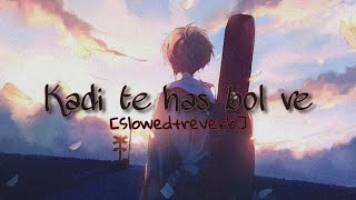 Kadi te has bol veslowedreverb madan maddi full song [upl. by Meill]