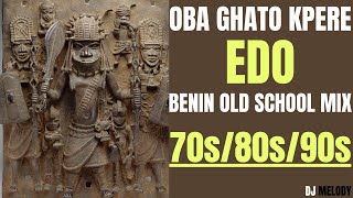 BEST OF EDO OLD SCHOOL BENIN MUSIC MIX 70s 80s 90s [upl. by Lertnek]