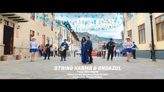 SÓLO AMIGOS  STRING KARMA amp ONDAZUL [upl. by Arvin]