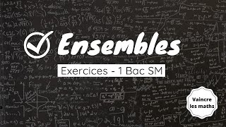 Ensembles  Exercices 34 1bac SM [upl. by Uase596]