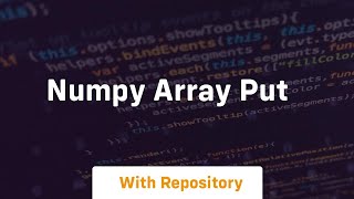 numpy array put [upl. by Selrahcnhoj952]