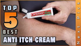 Top 5 Best Anti Itch Cream Review in 2024 [upl. by Endys589]