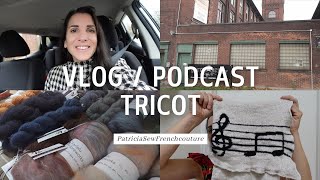 Vlog  Podcast tricot  novembre 2024 [upl. by Anoik]