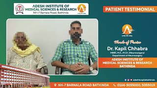 Patient Testimonial  Dr Kapil Chhabra Neurosurgeon  Adesh Hospital Bathinda [upl. by Niltiak263]