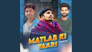 Matlab Ki Yaari feat NISHANT SINGH SIKANDRABAD [upl. by Eada]