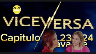 Viceversa Avances 23 y 24 novelacubana [upl. by Perrie419]