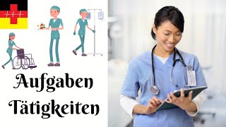 44 Aufgaben und Tätigkeiten der Pflegekraft 🇩🇪👩‍⚕️ Liste  Online Deutsch lernen für die Pflege [upl. by Ydnic734]